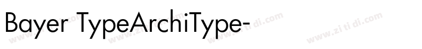 Bayer TypeArchiType字体转换